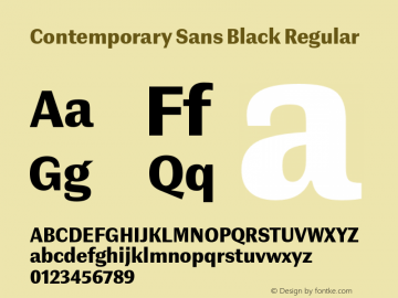 Contemporary Sans Black Regular Version 1.001;PS 001.001;hotconv 1.0.70;makeotf.lib2.5.58329 Font Sample