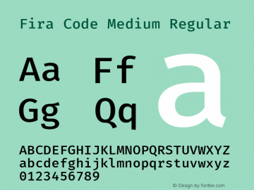 Fira Code Medium Regular Version 3.206;PS 003.206;hotconv 1.0.88;makeotf.lib2.5.64775; ttfautohint (v1.4.1)图片样张