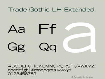 Trade Gothic LH Extended Version 001.000 Font Sample