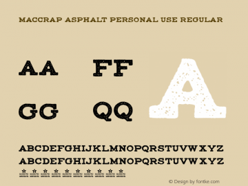 maccrap asphalt personal use Regular Version 001.001 Font Sample