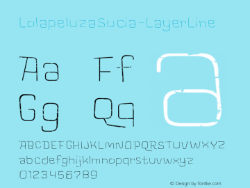 LolapeluzaSucia-LayerLine ☞ Version 1.000;PS 001.000;hotconv 1.0.88;makeotf.lib2.5.64775;com.myfonts.easy.rodrigotypo.lolapeluza-sucia.layer-line.wfkit2.version.4Fzo Font Sample