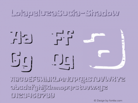 LolapeluzaSucia-Shadow ☞ Version 1.000;PS 001.000;hotconv 1.0.88;makeotf.lib2.5.64775;com.myfonts.easy.rodrigotypo.lolapeluza-sucia.shadow.wfkit2.version.4Fzq图片样张