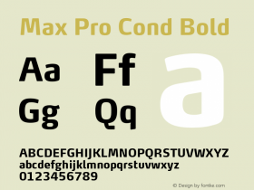 Max Pro Cond Bold Version 7.504; 2014; Build 1021; Font Sample