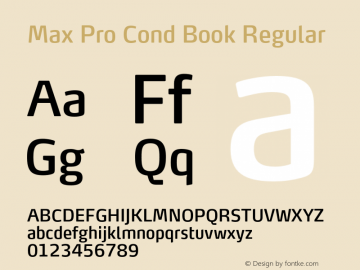 Max Pro Cond Book Regular Version 7.504; 2014; Build 1021; Font Sample