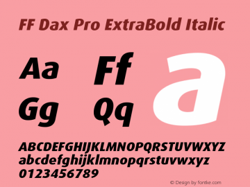 FF Dax Pro ExtraBold Italic Version 7.504; 2009; Build 1021;com.myfonts.easy.fontfont.ff-dax.pro-extra-bold-italic.wfkit2.version.4gHu Font Sample