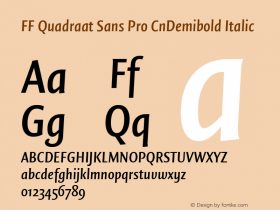 FF Quadraat Sans Pro CnDemibold Italic Version 7.504; 2011; Build 1021 Font Sample