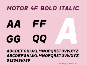 Motor 4F Bold Italic 1.1;com.myfonts.easy.4thfebruary.motor-4f.bold-ital.wfkit2.version.4kTv图片样张