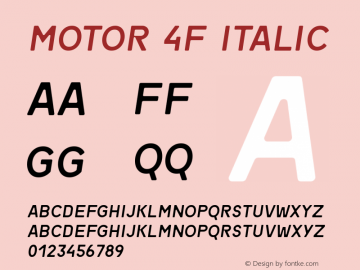 Motor 4F Italic 1.1;com.myfonts.easy.4thfebruary.motor-4f.italic.wfkit2.version.4kTz图片样张