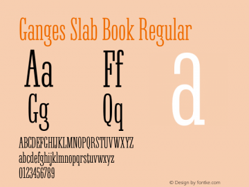 Ganges Slab Book Regular Version 1.000;PS 001.000;hotconv 1.0.88;makeotf.lib2.5.64775 Font Sample