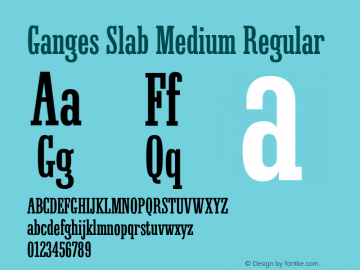 Ganges Slab Medium Regular Version 1.000;PS 001.000;hotconv 1.0.88;makeotf.lib2.5.64775 Font Sample