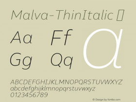 Malva-ThinItalic ☞ Version 1.000;PS 001.000;hotconv 1.0.88;makeotf.lib2.5.64775;com.myfonts.easy.harbor-type.malva.thin-italic.wfkit2.version.4CLT图片样张