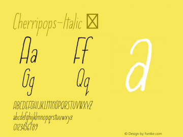 Cherripops-Italic ☞ Version 1.000;PS 001.000;hotconv 1.0.70;makeotf.lib2.5.58329;com.myfonts.easy.neapolitan.cherripops.italic.wfkit2.version.4Fbv图片样张
