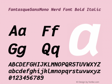 FantasqueSansMono Nerd Font Bold Italic Version 1.7.1 ; ttfautohint (v1.4.1.16-c0b8) Font Sample