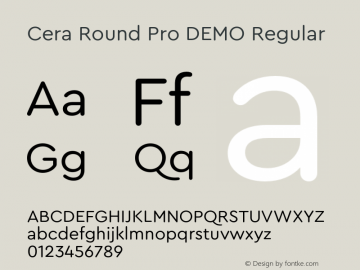 Cera Round Pro DEMO Regular Version 1.000;PS 001.000;hotconv 1.0.88;makeotf.lib2.5.64775图片样张