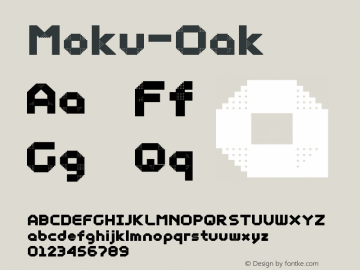 Moku-Oak ☞ Version 3.000;com.myfonts.easy.ethan-is-sweet.moku26.oak.wfkit2.version.4G35图片样张