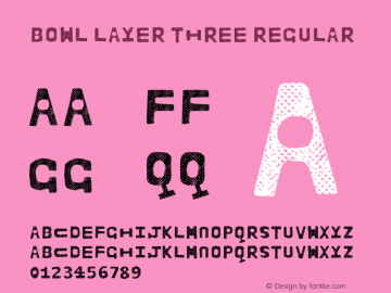 BOWL Layer Three Regular Version 1.000;PS 001.000;hotconv 1.0.88;makeotf.lib2.5.64775图片样张