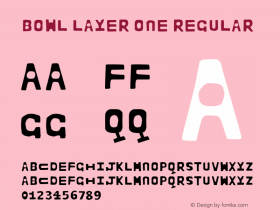 BOWL Layer One Regular Version 1.000;PS 001.000;hotconv 1.0.88;makeotf.lib2.5.64775 Font Sample