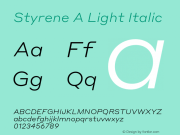 Styrene A Light Italic Version 1.1 2016 Font Sample