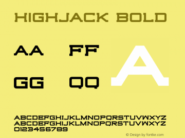 Highjack Bold Version 1.000;PS 001.001;hotconv 1.0.56图片样张