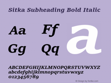 Sitka Subheading Bold Italic Version 1.10 Font Sample