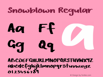 Snowblown Regular Version 1.00 December 5, 2016, initial release Font Sample