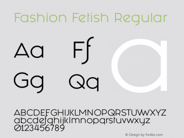 Fashion Fetish Regular Version 1.00 December 2, 2016, initial release Font Sample