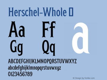 Herschel-Whole ☞ Version 1.000;com.myfonts.easy.tried-true-supply-co.herschel.whole.wfkit2.version.4G3z图片样张