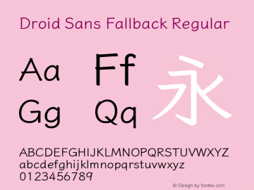 Droid Sans Fallback Regular Version 1.00 August 11, 2015, initial release Font Sample