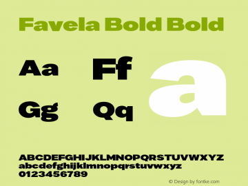 Favela Bold Bold Version 1.000;PS 001.000;hotconv 1.0.88;makeotf.lib2.5.64775图片样张
