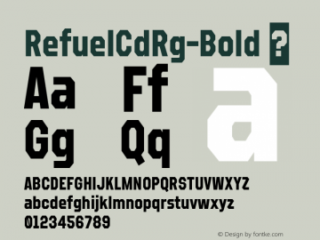 RefuelCdRg-Bold ☞ Version 1.000;com.myfonts.easy.typodermic.refuel.condensed-bold.wfkit2.version.4GCd图片样张