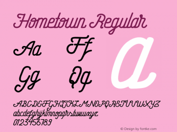 Hometown Regular Version 1.000;PS 001.001;hotconv 1.0.56 Font Sample