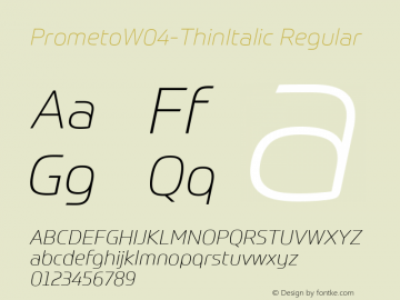 PrometoW04-ThinItalic Regular Version 1.20图片样张