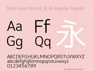 Noto Sans Mono CJK JP Regular Regular Version 1.005;PS 1.005;hotconv 1.0.96;makeotf.lib2.5.65012图片样张