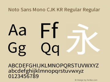 Noto Sans Mono CJK KR Regular Regular Version 1.005;PS 1.005;hotconv 1.0.96;makeotf.lib2.5.65012 Font Sample