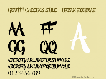 GRAFFITI CHEECKS STYLE - URBAN Regular Version 1.00 December 20, 2016, initial release Font Sample