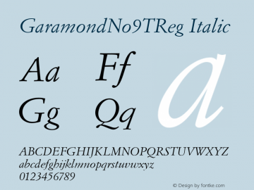 GaramondNo9TReg Italic Version 001.005 Font Sample