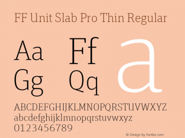 FF Unit Slab Pro Thin Regular Version 7.504; 2010; Build 1020;com.myfonts.easy.fontfont.unit-slab.pro-thin.wfkit2.version.4g6p图片样张