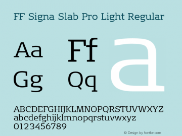 FF Signa Slab Pro Light Regular Version 7.504; 2012; Build 1023;com.myfonts.easy.fontfont.signa-slab-pro.pro-light.wfkit2.version.4gAF Font Sample