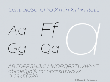 CentraleSansPro XThin XThin Italic Version 1.000 Font Sample