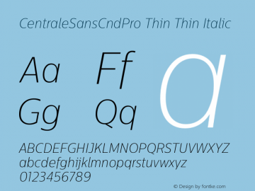 CentraleSansCndPro Thin Thin Italic Version 1.000 Font Sample
