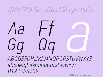 URW DIN SemiCond XLight Italic Version 3.00 Font Sample