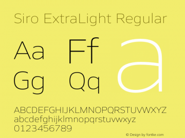 Siro ExtraLight Regular Version 1.000;PS 001.000;hotconv 1.0.88;makeotf.lib2.5.64775 Font Sample