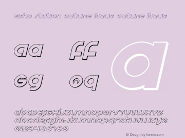 Echo Station Outline Italic Outline Italic Version 1.0; 2017 Font Sample