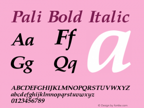 Pali Bold Italic Version 1.10 January 31, 2008 Font Sample