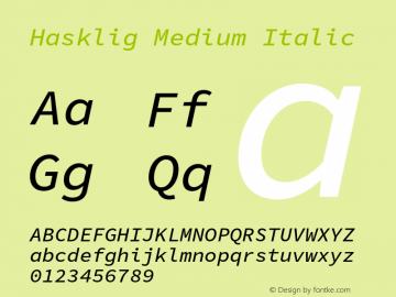 Hasklig Medium Italic Version 1.050;PS 1.0;hotconv 16.6.51;makeotf.lib2.5.65220图片样张