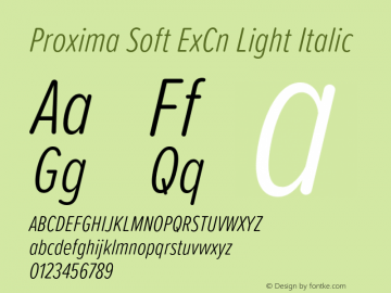 Proxima Soft ExCn Light Italic Version 1.001;PS 001.001;hotconv 1.0.88;makeotf.lib2.5.64775图片样张