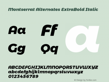 Montserrat Alternates ExtraBold Italic Version 6.000;PS 006.000;hotconv 1.0.88;makeotf.lib2.5.64775图片样张