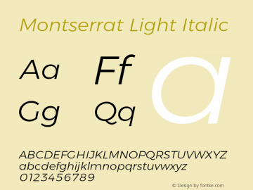 Montserrat Light Italic Version 6.000;PS 006.000;hotconv 1.0.88;makeotf.lib2.5.64775图片样张