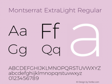 Montserrat ExtraLight Regular Version 6.000;PS 006.000;hotconv 1.0.88;makeotf.lib2.5.64775图片样张
