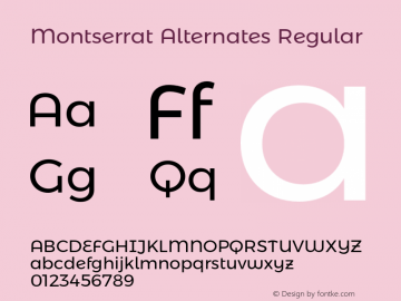 Montserrat Alternates Regular Version 6.000;PS 006.000;hotconv 1.0.88;makeotf.lib2.5.64775图片样张